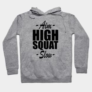 Squat - Aim High Squat Slow Hoodie